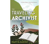 The Traveling Archivist: Eastern Oregon: 1 (A Della Waters Archival Mystery)