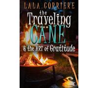 The Traveling Cane & The Art of Gratitude