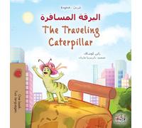 The Traveling Caterpillar (Arabic English Bilingual Book for Kids) (Arabic English Bilingual Collection)
