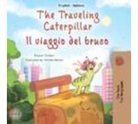 The Traveling Caterpillar Il Viaggio Del Bruco (ebook)