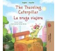 The Traveling Caterpillar La Oruga Viajera (ebook)