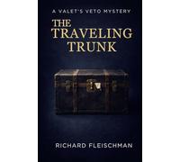 The Traveling Trunk (The Valet's Veto)