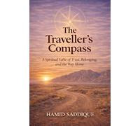 The Traveller’s Compass: A Spiritual Fable of Trust, Belonging, and the Way Home