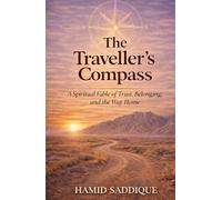 The Traveller’s Compass: A Spiritual Fable of Trust, Belonging, and the Way Home