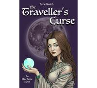 The Traveller's Curse: An Elite Home Novel (Elite Home Novels)