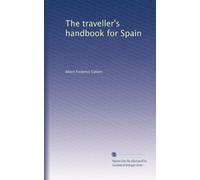 The traveller's handbook for Spain