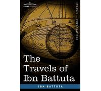 The Travels of Ibn Battuta (Travel + Exploration) [Idioma Inglés]