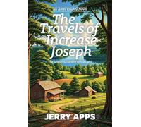 The Travels of Increase Joseph: The Gospel According to the Land (Ames County, 1)