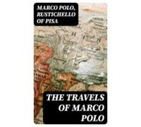 The Travels Of Marco Polo (ebook)