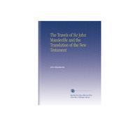 The Travels of Sir John Mandeville and the Translation of the New Testament