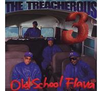 The Treacherous 3 - Old School Flava