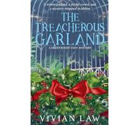 The Treacherous Garland: 6 (A Green Haven Cozy Mystery)