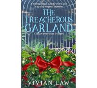 The Treacherous Garland: A Green Haven Cozy Mystery