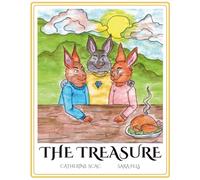 The Treasure: A Heartwarming Picture Book About Sharing, Friendship, and Gratitude for Kids Ages 3-6