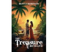 The Treasure Beneath
