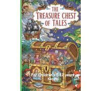 The Treasure Chest of Tales: For Children 5-12 years (Kid Books)
