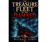 The Treasure Fleet Of The Damned