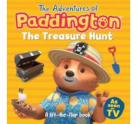 The Treasure Hunt: Lift the flaps and help Paddington find buried treasure! (The Adventures of Paddington)