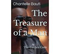 The Treasure of a Man: The Garden Code