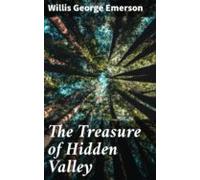 The Treasure Of Hidden Valley (ebook)