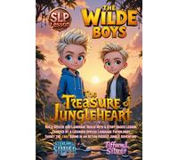 The Treasure of Jungleheart: The Wilde Boys: SLP Series, Improve /ar/ Sound Pronunciation, Boost Language Confidence, Make At Home Practice Fun with a ... sharpen language and explore the unknown.)
