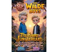 The Treasure of Jungleheart: The Wilde Boys: SLP Series, Improve /r/ Sound Pronunciation, Boost Language Confidence, Make At Home Practice Fun with a ... sharpen language and explore the unknown.)