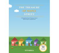 The Treasure of Maple Street: A Neighborhood Treasure Hunt Word Search