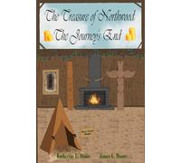 The Treasure of Northwood: The Journey's End: 2