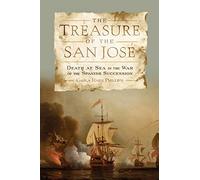 The Treasure of the San José: Death at Sea in the War of the Spanish Succession