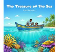 The Treasure of the Sea: The Treasure of the Sea: A Bilingual Children's Book in Haitian Creole and English