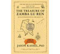 The Treasure of Zamba Lu Ren: Book I: A Boy Lost in a Time Travel Pirate Mystery (Young Minds · Living Myths)