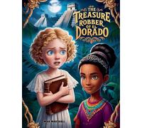 The Treasure Robber of El Dorado
