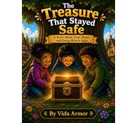The Treasure That Stayed Safe: A Story About Trust, Rules, and Doing What’s Right