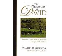 The Treasury of David: Spurgeon's Classic Work on the Psalms; Abridged in One Volume