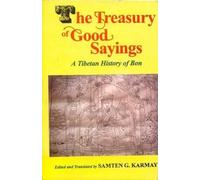 The Treasury of Good Sayings: The Tibetan History of Bon