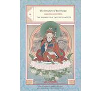 The Treasury of Knowledge: Book Eight, Part Three: The Elements of Tantric Practice: 8