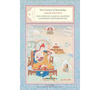 The Treasury of Knowledge, Book Six, Parts One and Two: Indo-Tibetan Classical Learning and Buddhist Phenomenology: 4