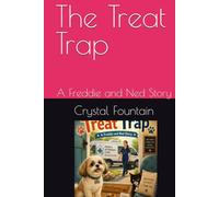 The Treat Trap: A Freddie and Ned Story