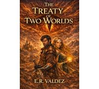 The Treaty of Two Worlds: 1 (The Aetherforge Chronicles)