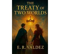 The Treaty of Two Worlds (The Aetherforge Chronicles)