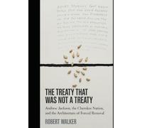THE TREATY THAT WAS NOT A TREATY: Andrew Jackson, the Cherokee Nation, and the Architecture of Forced Removal