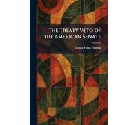 The Treaty Veto of the American Senate