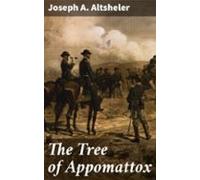 The Tree Of Appomattox (ebook)