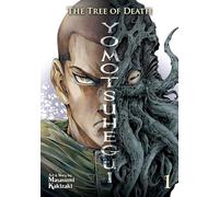 The Tree of Death: Yomotsuhegui Vol. 1 (Yomotsuhegui: Scions of the Underworld)