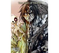 The Tree of Death: Yomotsuhegui Vol. 2: Yomotsuhegui 2 (Yomotsuhegui: Scions of the Underworld)