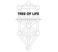 The Tree of Life: A Kabbalistic Journey Through the Light of Creation: 1 (The Light and The Shadow)