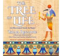The Tree of Life: An Illustrated Study in Magic