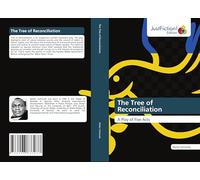 The Tree of Reconciliation: A Play of Five Acts