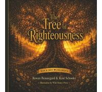 The Tree of Righteousness (Raw & Holy Children's)