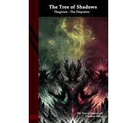 The Tree of Shadows: Thagirion - The Disputers: 5